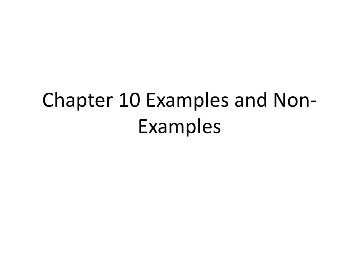 chapter 10 examples and non examples