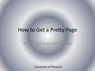 How to Get a Pretty Page
