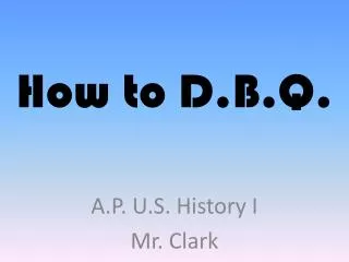 How to D.B.Q.