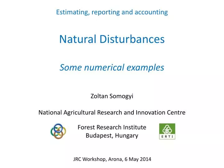 estimating reporting and accounting natural disturbances s ome numerical examples