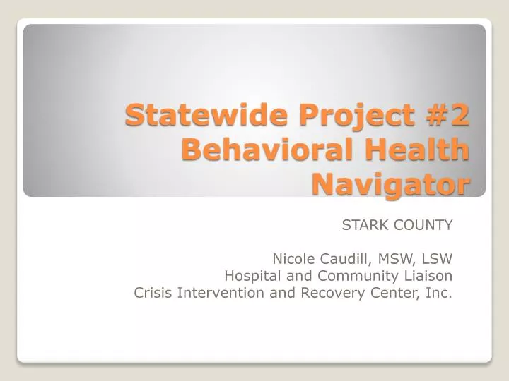 statewide project 2 behavioral health navigator