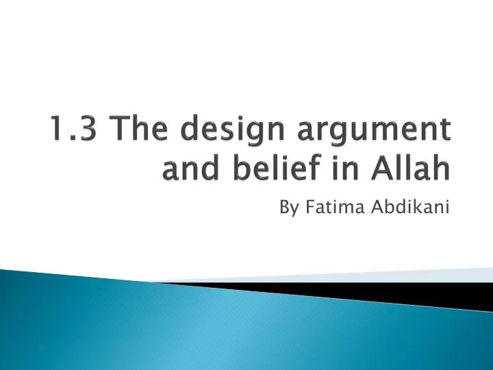 1 3 the design argument and belief in allah