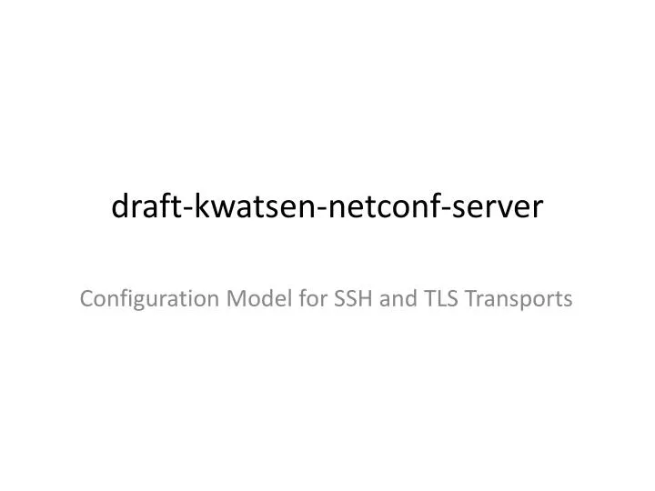 draft kwatsen netconf server