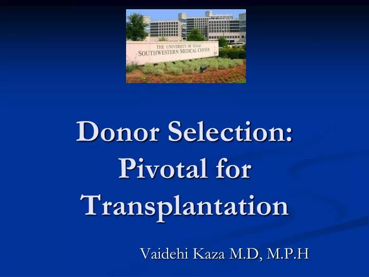 donor selection pivotal for transplantation