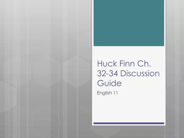 huck finn ch 32 34 discussion guide