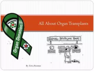 All About Organ Transplants