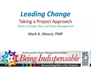 Leading Change Taking a Project Approach Views on Scope, Risk, and Team Management