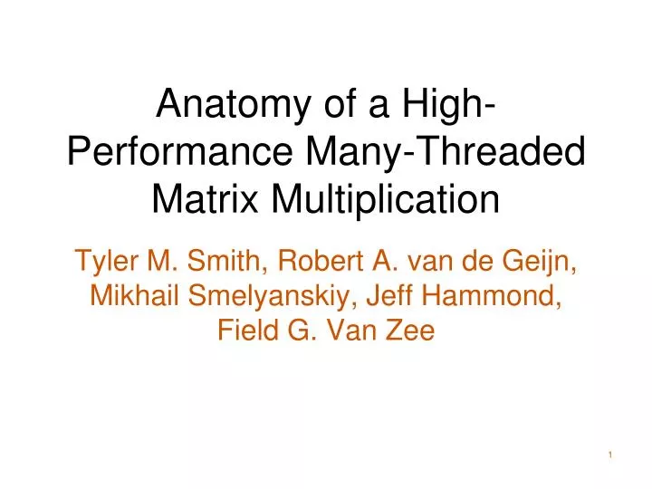 anatomy of a high performance many threaded matrix multiplication
