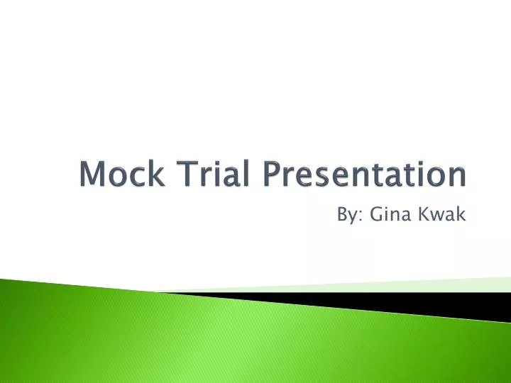 mock trial presentation