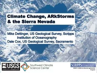 Climate Change, ARkStorms &amp; the Sierra Nevada