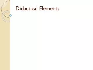 Didactical Elements