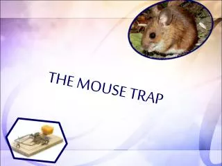 THE MOUSE TRAP