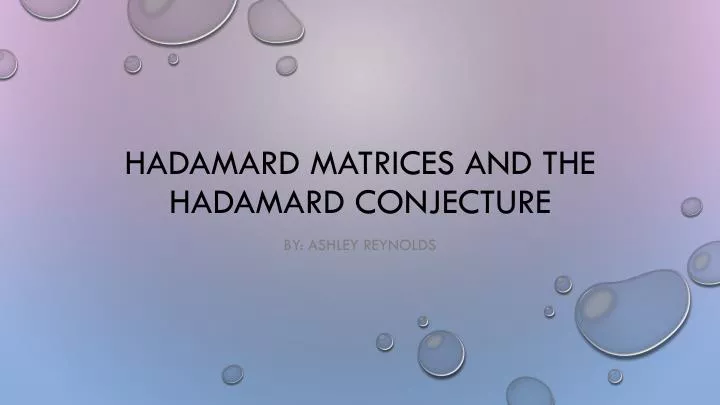 hadamard matrices and the hadamard conjecture