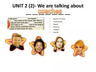 UNIT 2 (2)- We are talking about __ __ __ __ __ __ __