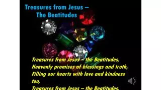 Treasures from Jesus – The Beatitudes