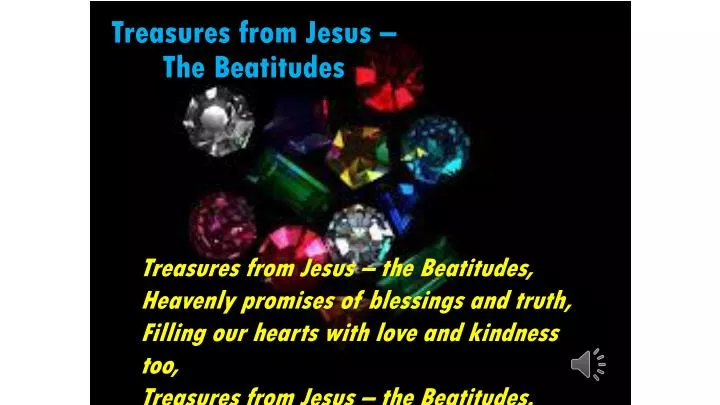 treasures from jesus the beatitudes