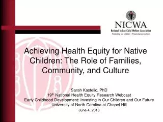Achieving Health Equity for Native Children: The Role of Families, Community, and Culture