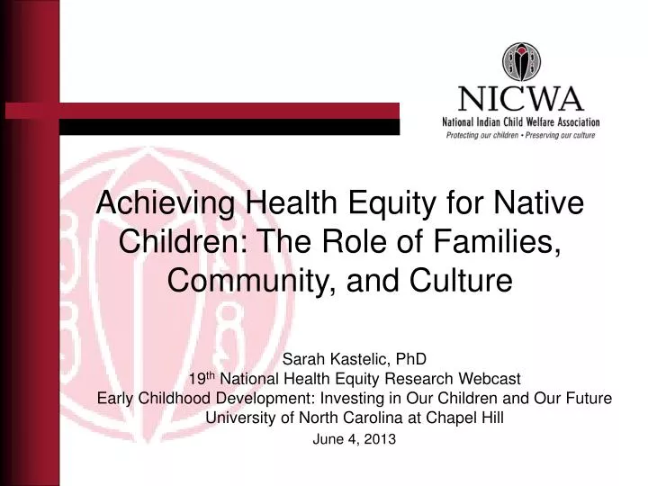 achieving health equity for native children the role of families community and culture