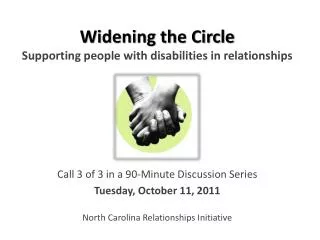 Widening the Circle Supporting people with disabilities in relationships