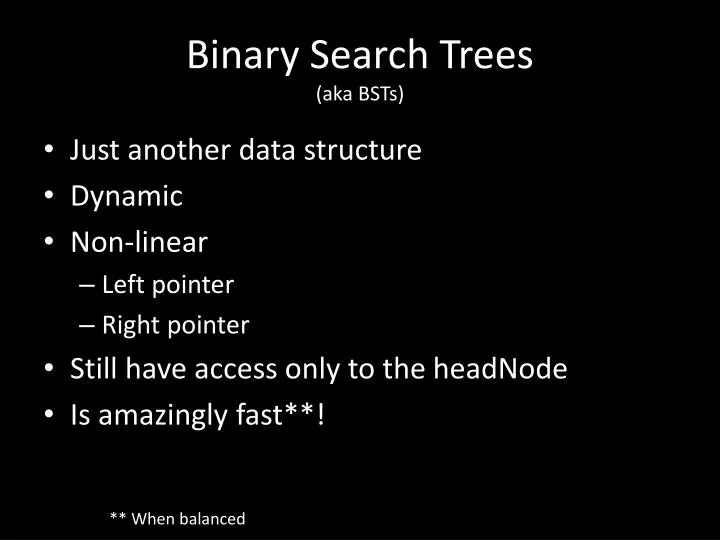 binary search trees aka bsts