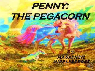 Penny: the Pegacorn