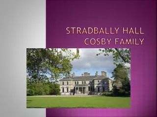 Stradbally Hall Cosby Family