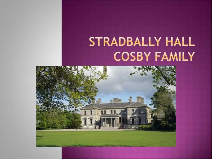 stradbally hall cosby family