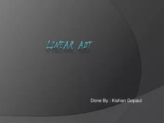 Linear ADT