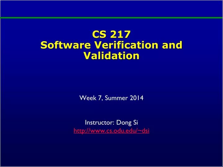 cs 217 software verification and validation