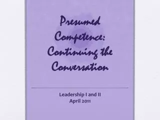 Presumed Competence: Continuing the Conversation