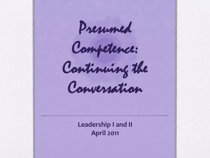 presumed competence continuing the conversation
