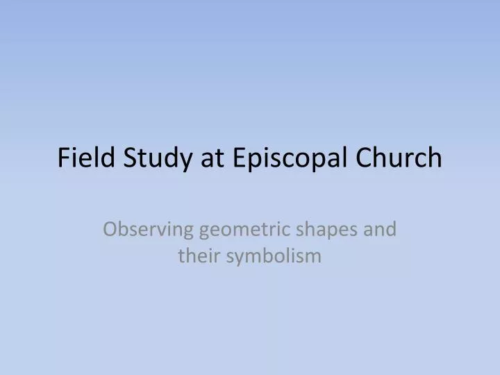 field study at episcopal church