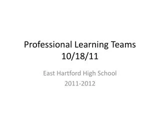 Professional Learning Teams 10/18/11