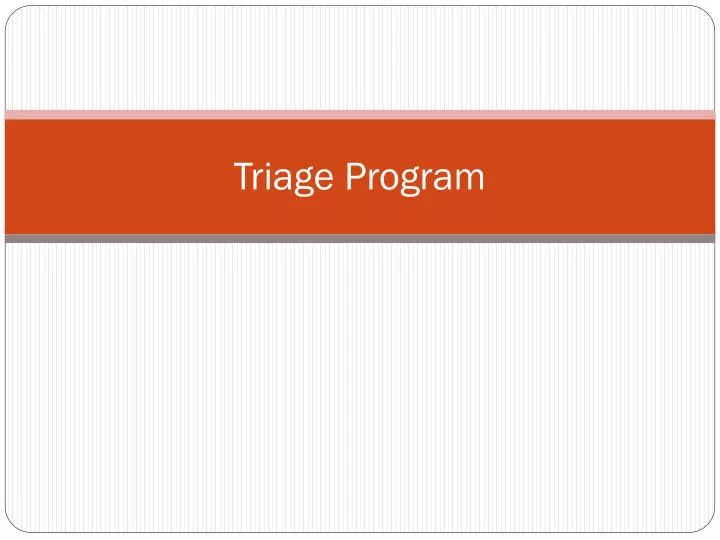 triage program