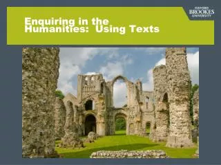 Enquiring in the Humanities: Using Texts