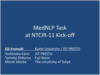 MedNLP Task at NTCIR - 11 Kick-off