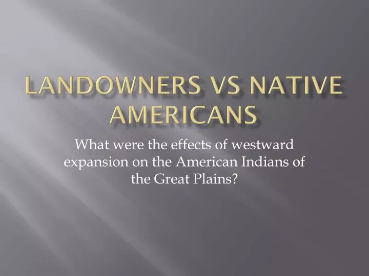 landowners vs native americans