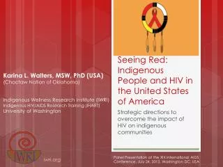 Seeing Red: Indigenous People and HIV in the United States of America