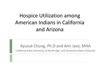 Hospice Utilization among American Indians in California and Arizona