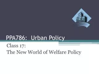 PPA786: Urban Policy