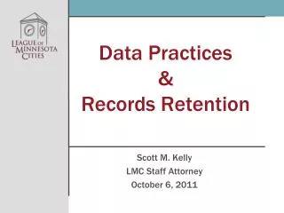 Data Practices &amp; Records Retention