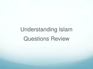 Understanding Islam Questions Review