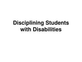 Disciplining Students with Disabilities