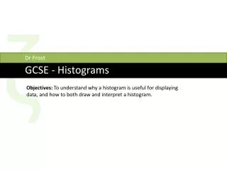 GCSE - Histograms