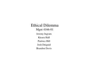 Ethical Dilemma Mgnt 4166-01