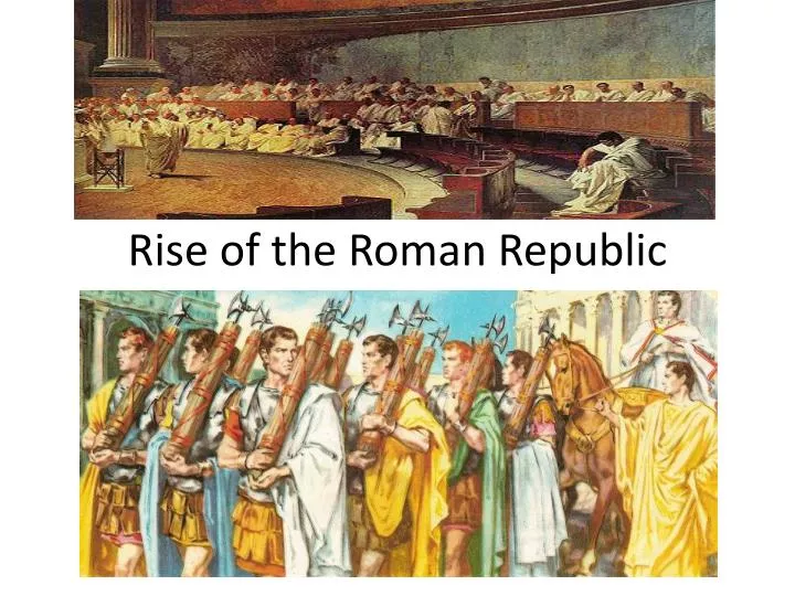 rise of the roman republic