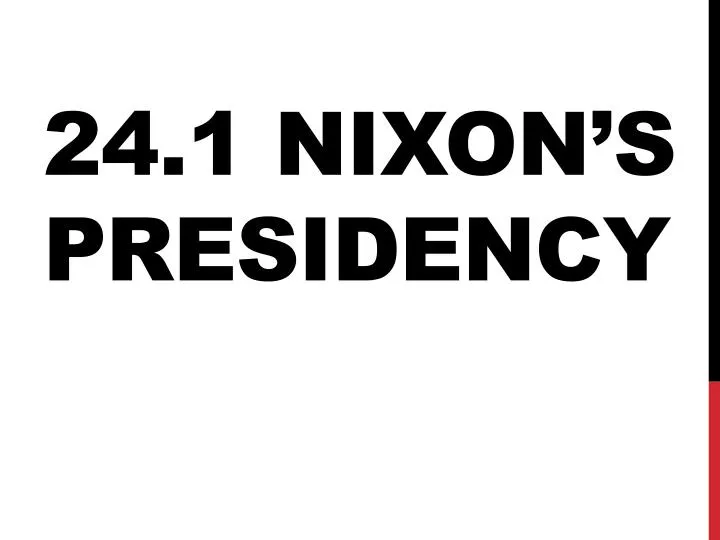 24 1 nixon s presidency