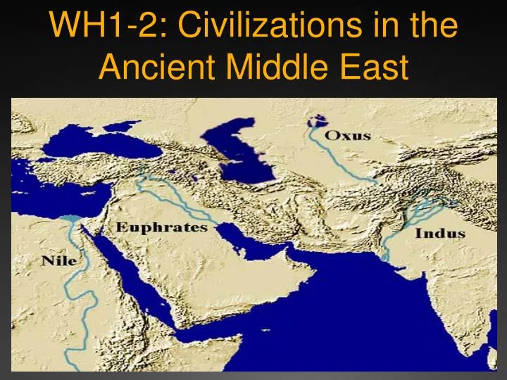 wh 1 2 civilizations in the ancient middle east