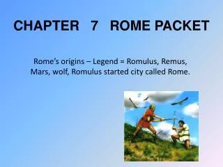 CHAPTER 7 ROME PACKET