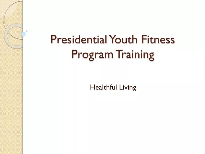 presidential youth fitness program training